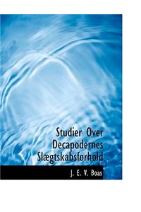 Studier Over Decapodernes SL Gtskabsforhold