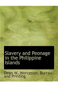 Slavery and Peonage in the Philippine Islands