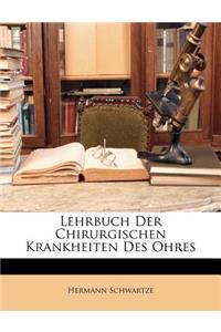 Lehrbuch Der Chirurgischen Krankheiten Des Ohres
