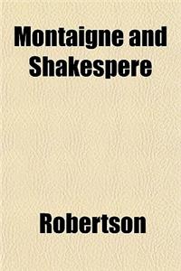 Montaigne and Shakespere