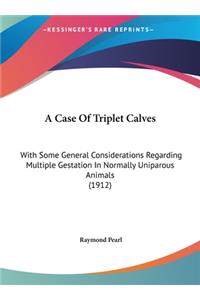A Case of Triplet Calves