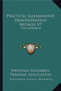 Practical Salesmanship, Demonstration Method V7