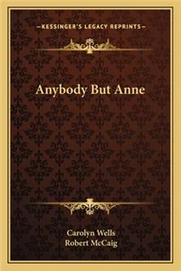 Anybody But Anne
