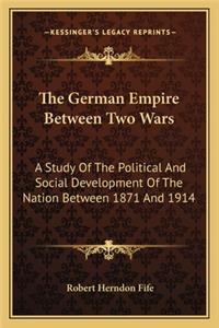 German Empire Between Two Wars