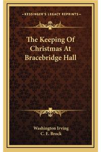 Keeping Of Christmas At Bracebridge Hall