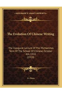 The Evolution Of Chinese Writing