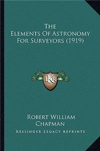Elements of Astronomy for Surveyors (1919)