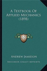 Textbook of Applied Mechanics (1898)