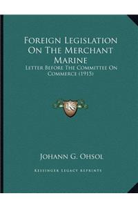 Foreign Legislation On The Merchant Marine