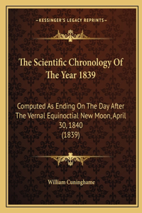 Scientific Chronology Of The Year 1839