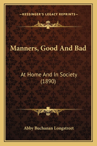 Manners, Good And Bad