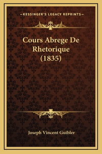 Cours Abrege De Rhetorique (1835)