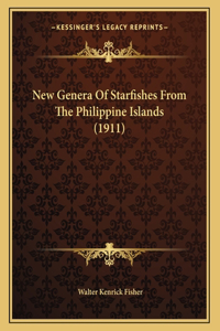 New Genera Of Starfishes From The Philippine Islands (1911)