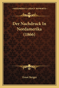 Nachdruck In Nordamerika (1866)