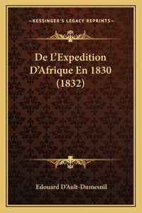 De L'Expedition D'Afrique En 1830 (1832)