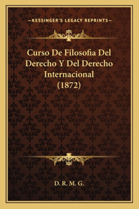 Curso De Filosofia Del Derecho Y Del Derecho Internacional (1872)