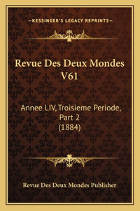 Revue Des Deux Mondes V61