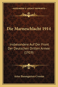 Marneschlacht 1914: Insbesondere Auf Der Front Der Deutschen Dritten Armee (1919)