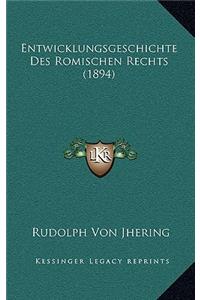 Entwicklungsgeschichte Des Romischen Rechts (1894)