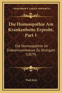 Die Homoopathie Am Krankenbette Erprobt, Part 1