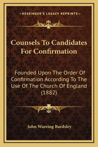 Counsels To Candidates For Confirmation