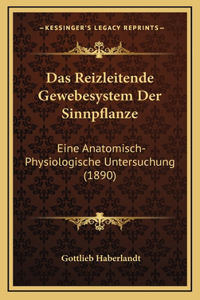 Das Reizleitende Gewebesystem Der Sinnpflanze