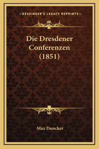 Die Dresdener Conferenzen (1851)
