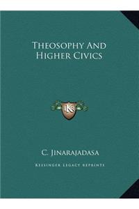 Theosophy And Higher Civics