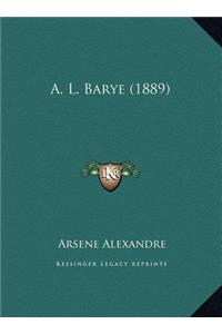 A. L. Barye (1889)