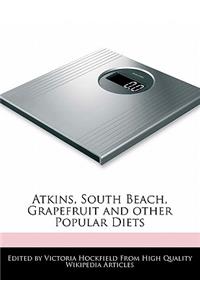 Atkins, South Beach, Grapefruit and Other Popular Diets