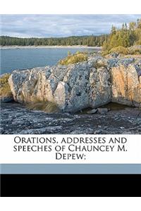 Orations, Addresses and Speeches of Chauncey M. Depew; Volume 05
