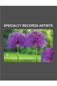 Specialty Records Artists