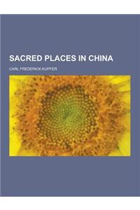 Sacred Places in China