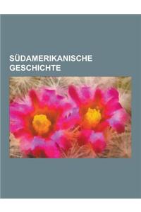 Sudamerikanische Geschichte