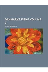 Danmarks Fiske Volume 2