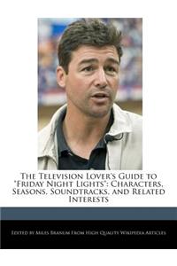 The Television Lover's Guide to Friday Night Lights