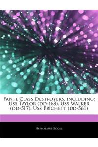 Articles on Fante Class Destroyers, Including: USS Taylor (DD-468), USS Walker (DD-517), USS Prichett (DD-561)