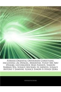 Articles on Former Oriental Orthodox Christians, Including