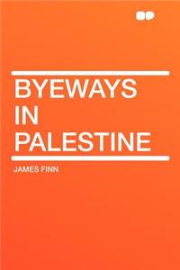 Byeways in Palestine