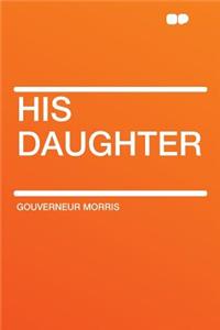 His Daughter