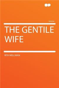 The Gentile Wife