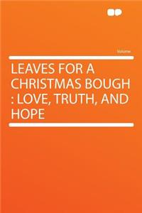 Leaves for a Christmas Bough