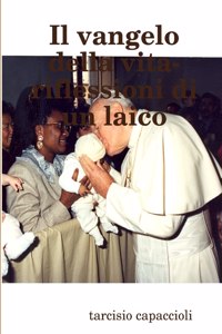 vangelo della vita- riflessioni di un laico
