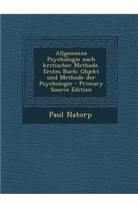 Allgemeine Psychologie Nach Kritischer Methode. Erstes Buch
