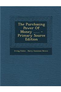 The Purchasing Power of Money ......
