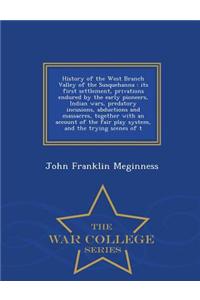 History of the West Branch Valley of the Susquehanna