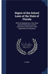 Digest of the School Laws of the State of Florida