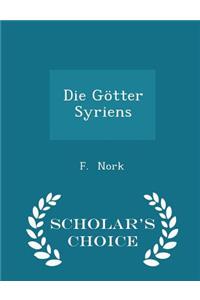 Die Götter Syriens - Scholar's Choice Edition