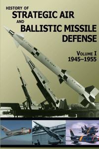 History of Strategic Air and Ballistic Missile Defense