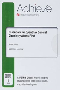 Achieve Essentials for Openstax General Chemistry Atoms First (1-Term Access)